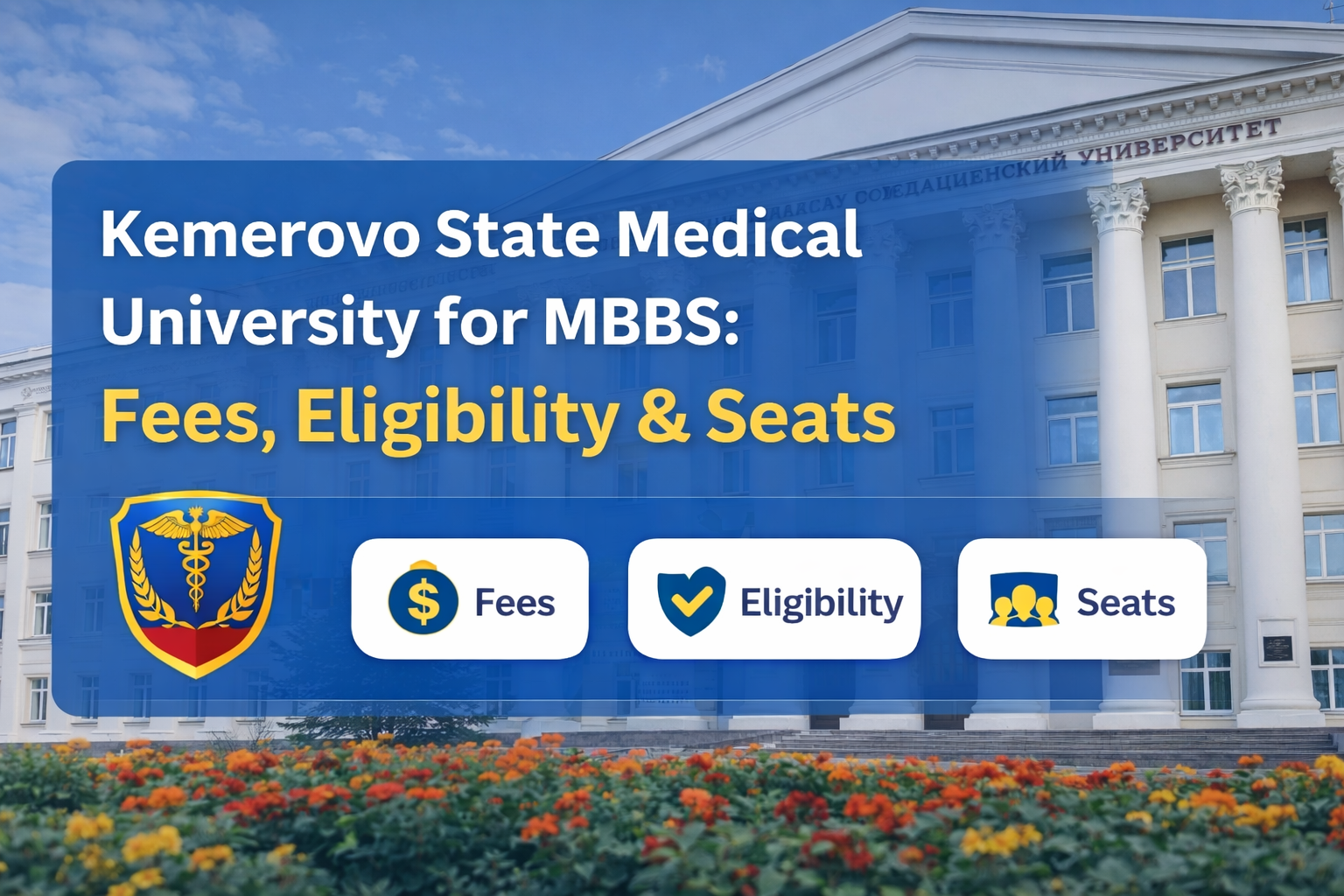 Kemerovo State Medical University for MBBS: Fees, Eligibility & Seats